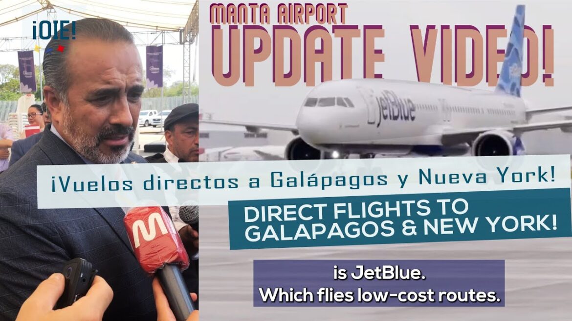 Manta Airport UPDATE: New Terminal is Open & Direct Flights to NY & Galapagos Next! #owninecuador Manta Airport UPDATE: New Terminal is Open & Direct Flights to NY & Galapagos Next! #owninecuador