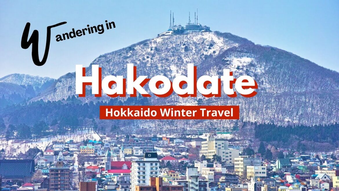 Hakodate (Hokkaido Winter Travel)