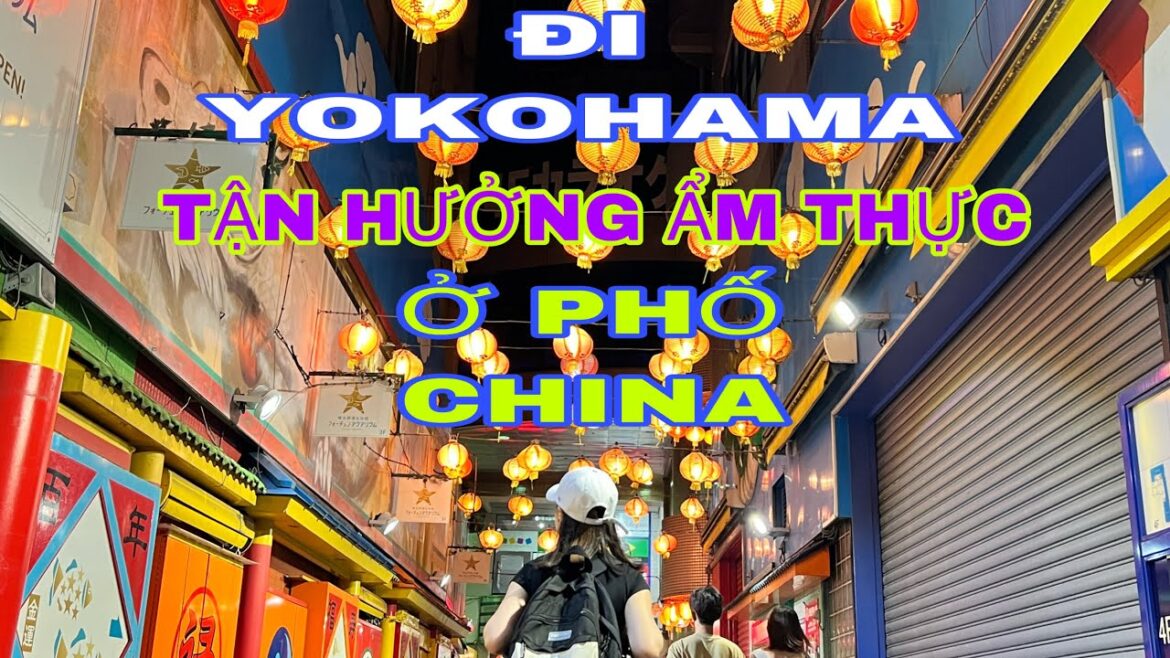 Du lịch ăn uống khám phá Nhật Bản- Khám phá YOKOHAMA-Cùng Min JP-#1