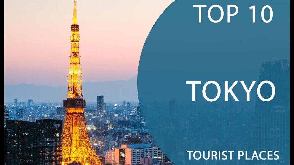 Top 10 Best Tourist Places to Visit in Tokyo | Japan – English Top 10 Best Tourist Places to Visit in Tokyo | Japan - English