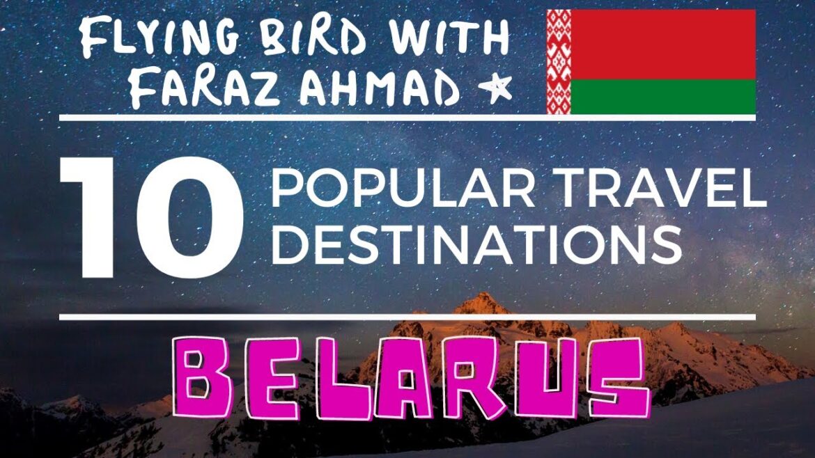 Top 10,Ten Popular Travel Destinations in Belarus