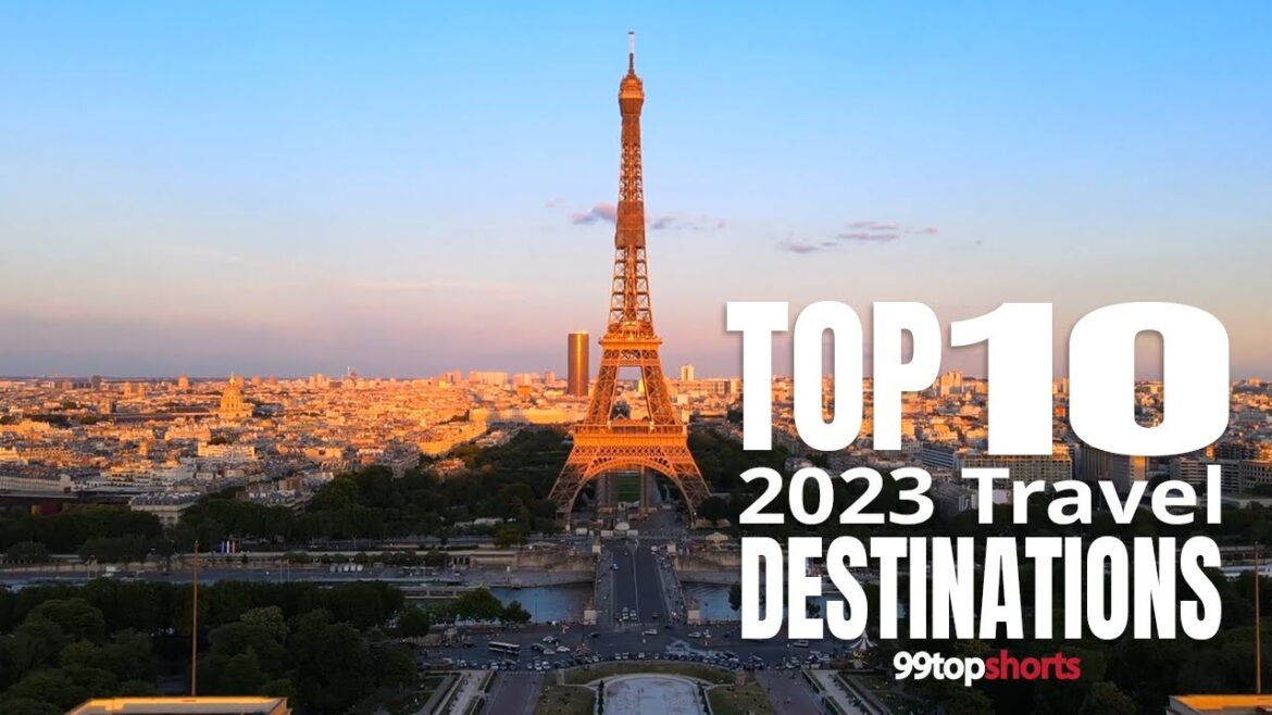 Top 10 2023 Travel Destinations (Year of Travel) Top 10 2023 Travel Destinations (Year of Travel)