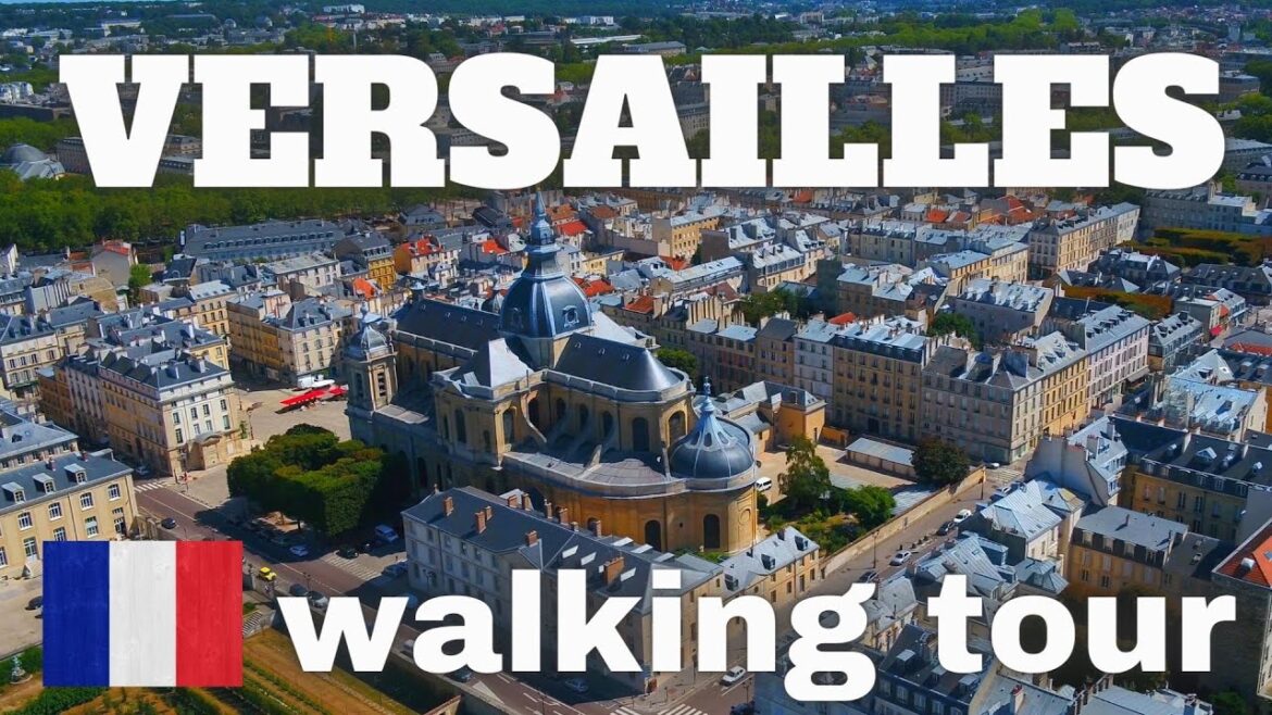 VERSAILLES - WALKING TOUR