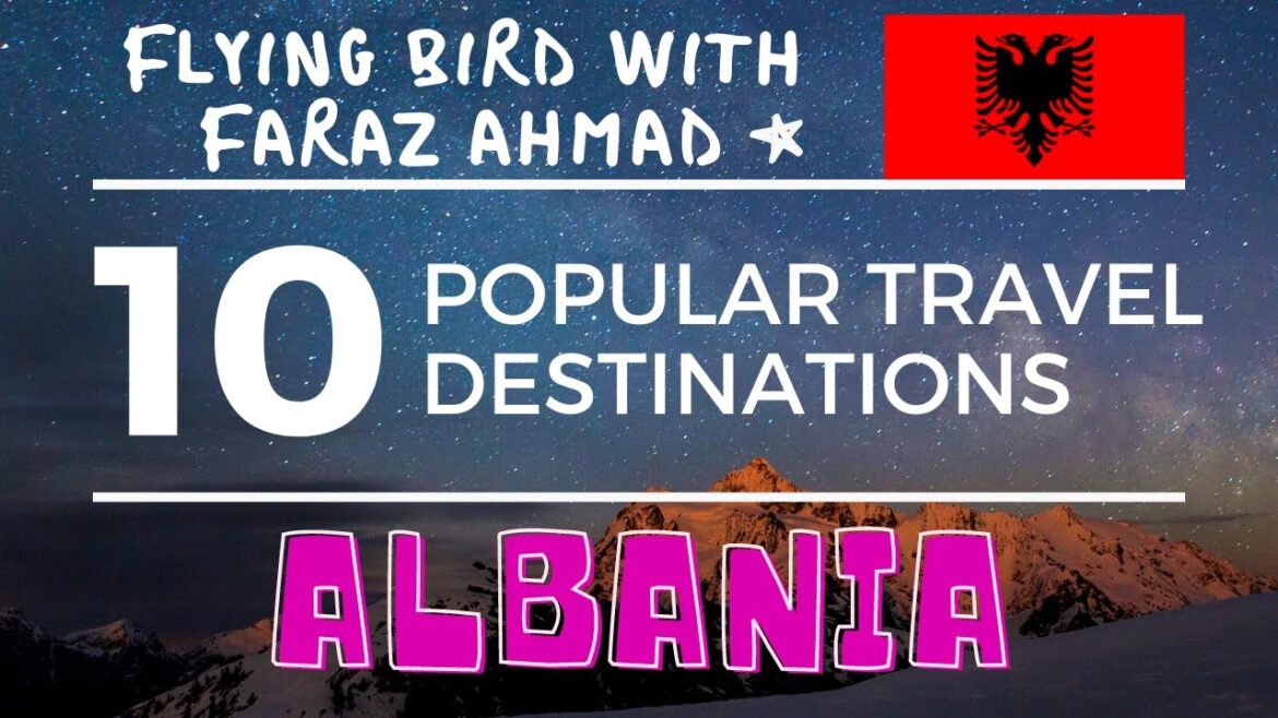 Top 10,Ten Popular Travel Destinations in Albania