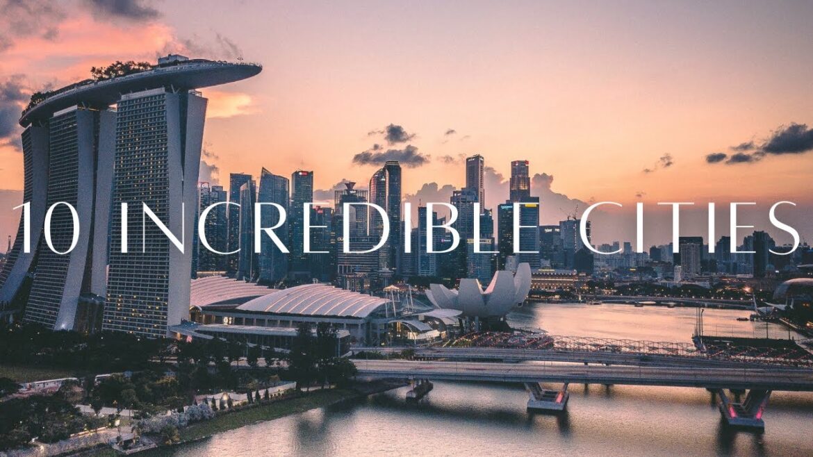 10 INCREDIBLE CITIES TO VISIT | 2023 10 INCREDIBLE CITIES TO VISIT | 2023