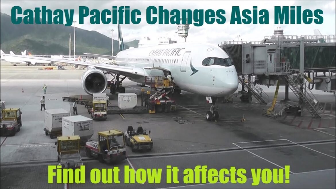 Cathay Pacific announces changes to Asia Miles – May 2018 Cathay Pacific announces changes to Asia Miles – May 2018
