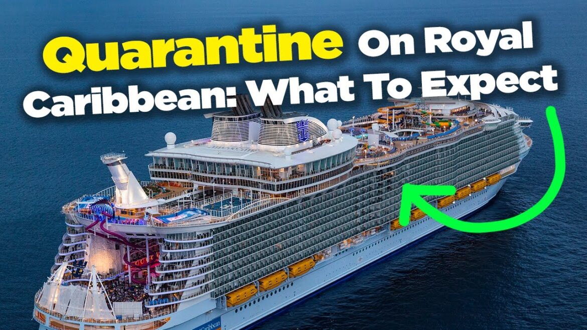 When you'll have to quarantine if you get Covid on Royal Caribbean cruise When you'll have to quarantine if you get Covid on Royal Caribbean cruise