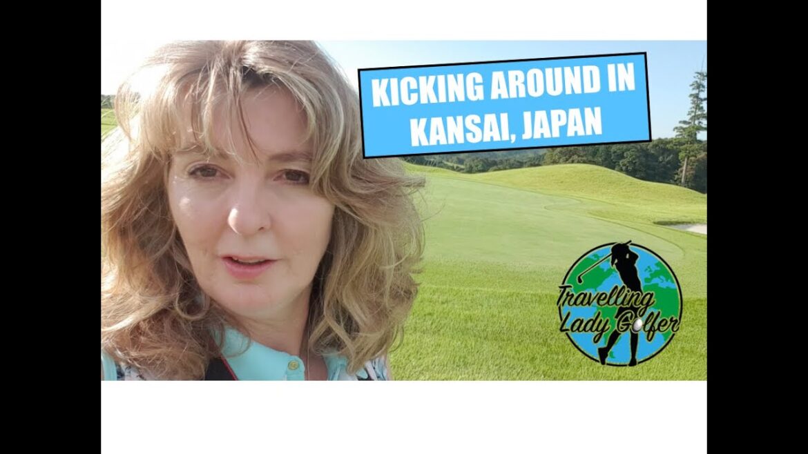 Kicking around in Kansai, Japan Kicking around in Kansai, Japan