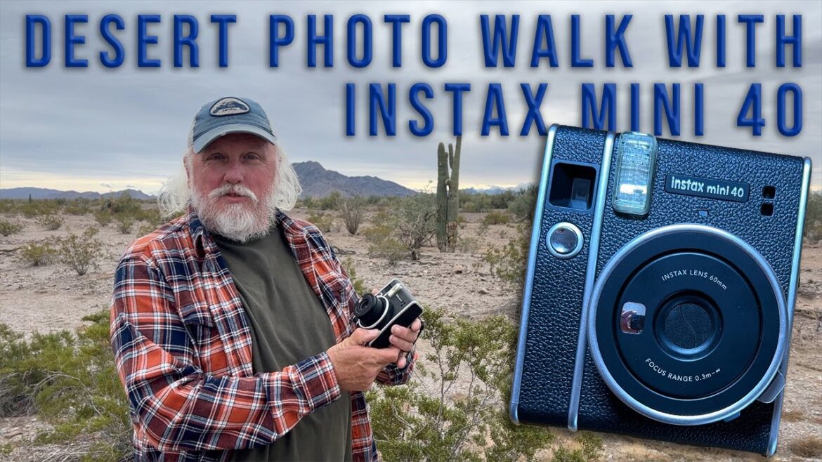 Instax Mini 40 Photo Walk In The Quartzsite Desert - Wander Witham Photo Walk