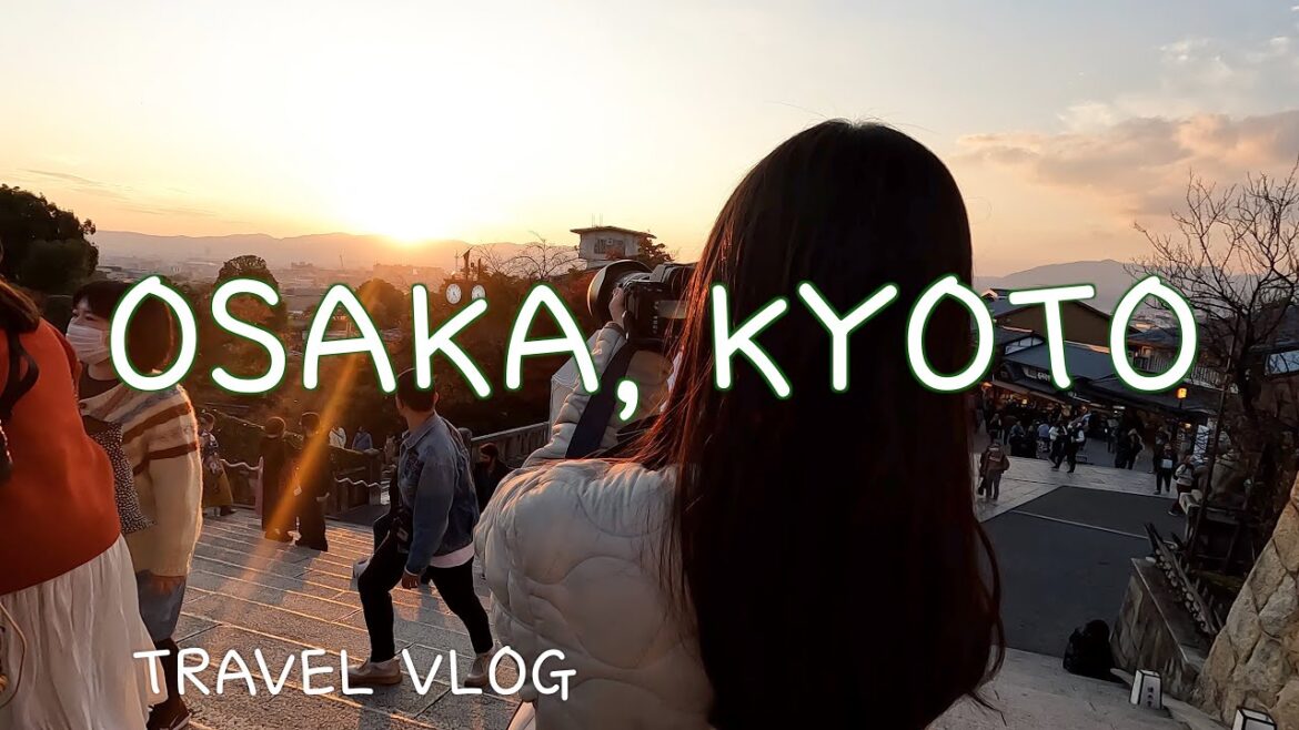 오사카교토여행브이로그 [OSAK KYOTO TRAVEL VLOG] - 교토맛집,편의점,기요미즈데라