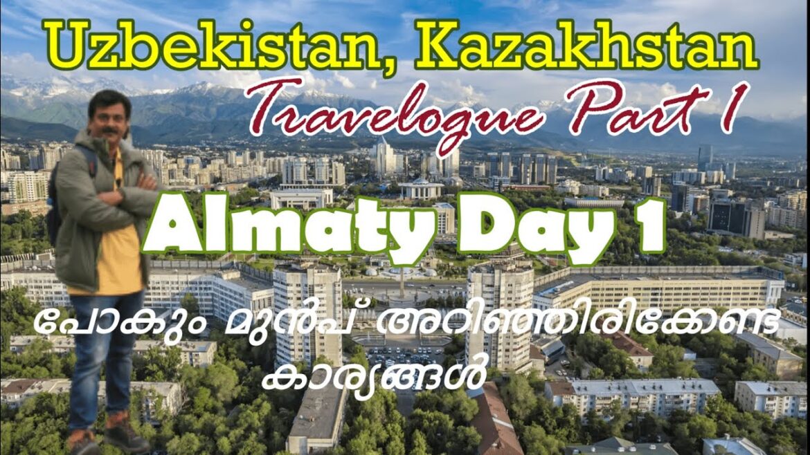 Kazakhstan Almaty tour, First day. Must know things Sim, Taxi, hotel etc അറിഞ്ഞിരിക്കേണ്ട കാര്യങ്ങൾ