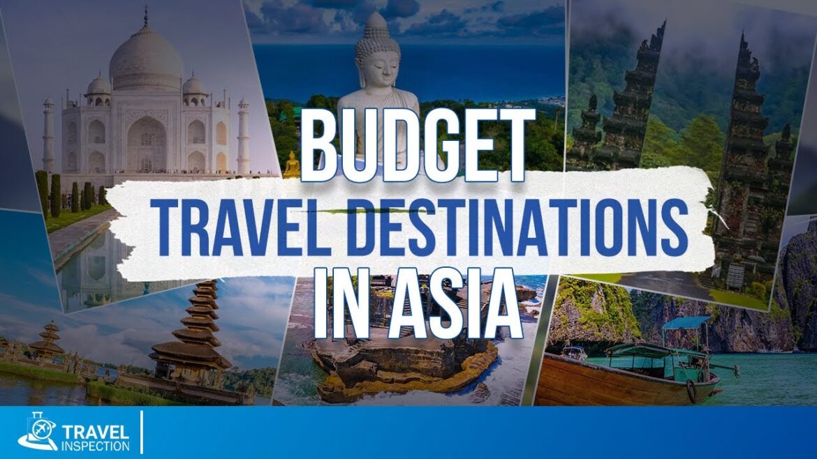 10 Amazing Budget Travel Destinations in Asia