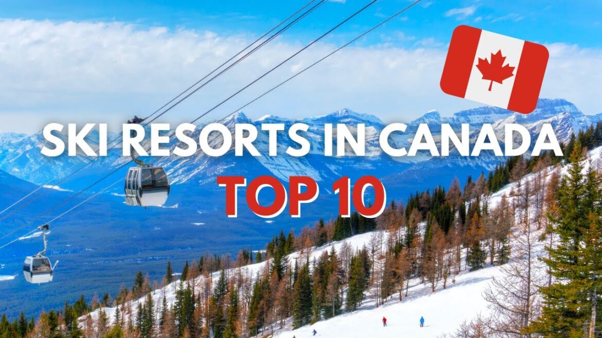 Top 10 Skiing Destinations in Canada | 2023