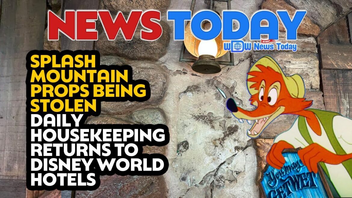 Splash Mountain Props Being Stolen, Daily Housekeeping Returns to Disney World Hotels Splash Mountain Props Being Stolen, Daily Housekeeping Returns to Disney World Hotels