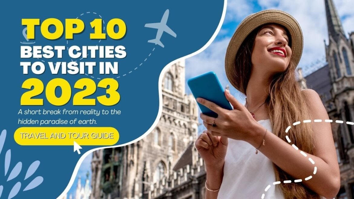Top 10 Worlds Beautiful Cities To Visit In 2023