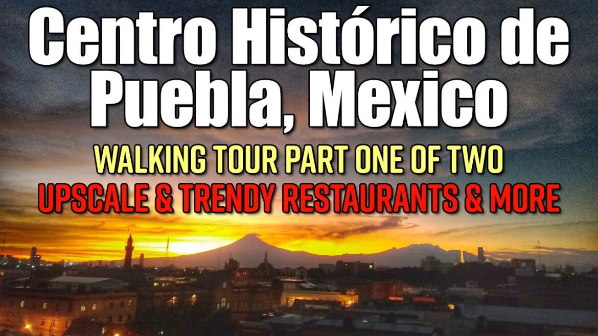 PART 1 of 2: PUEBLA, MX WALKING TOUR: Churches, Shops, Restaurants & More #Puebla #Mexico #PueblaMX