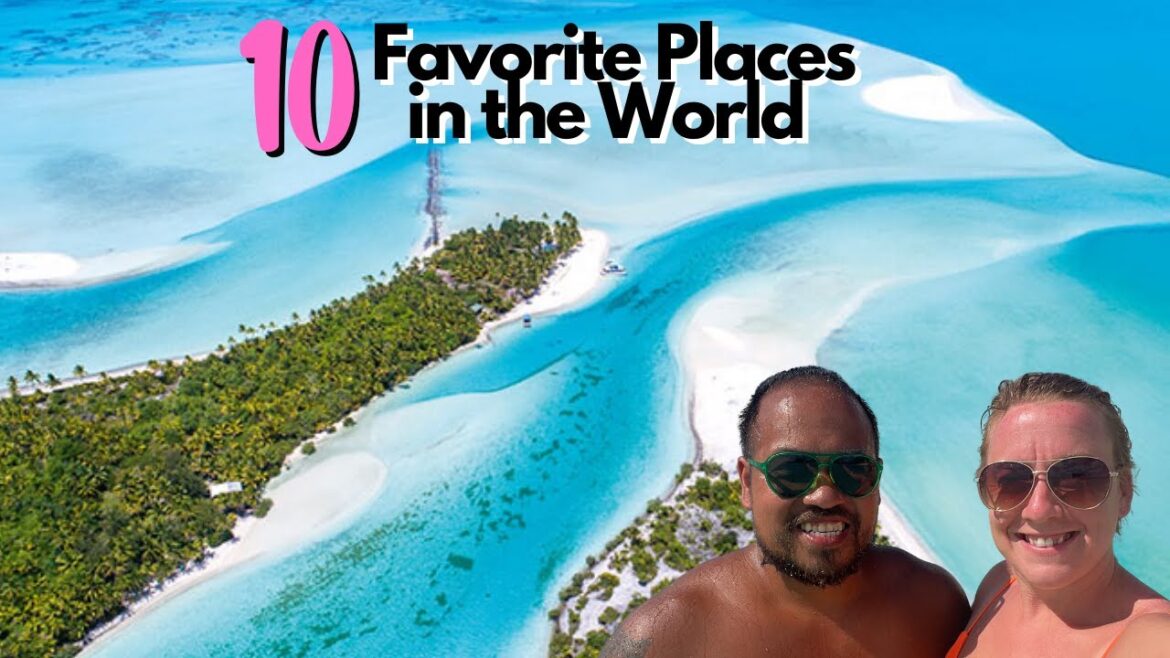 Top 10 Best Places to Visit in the World 2023 Top 10 Best Places to Visit in the World 2023