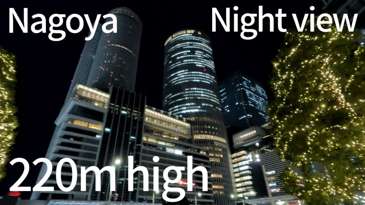【Japan】[Nagoya] A gorgeous night view of Nagoya at a height of 220 meters Part 2