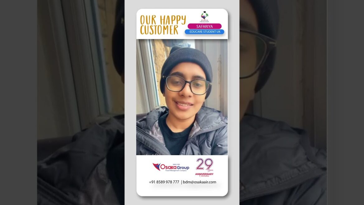 Our Happy Customer | Safariya | UK Student Visa | Osaka Educare | #uk #studyinuk #studentvisa