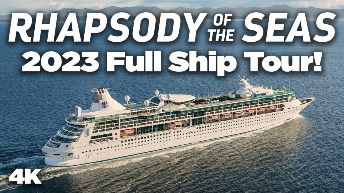 Rhapsody of the Seas 2023 Cruise Ship Tour Rhapsody of the Seas 2023 Cruise Ship Tour