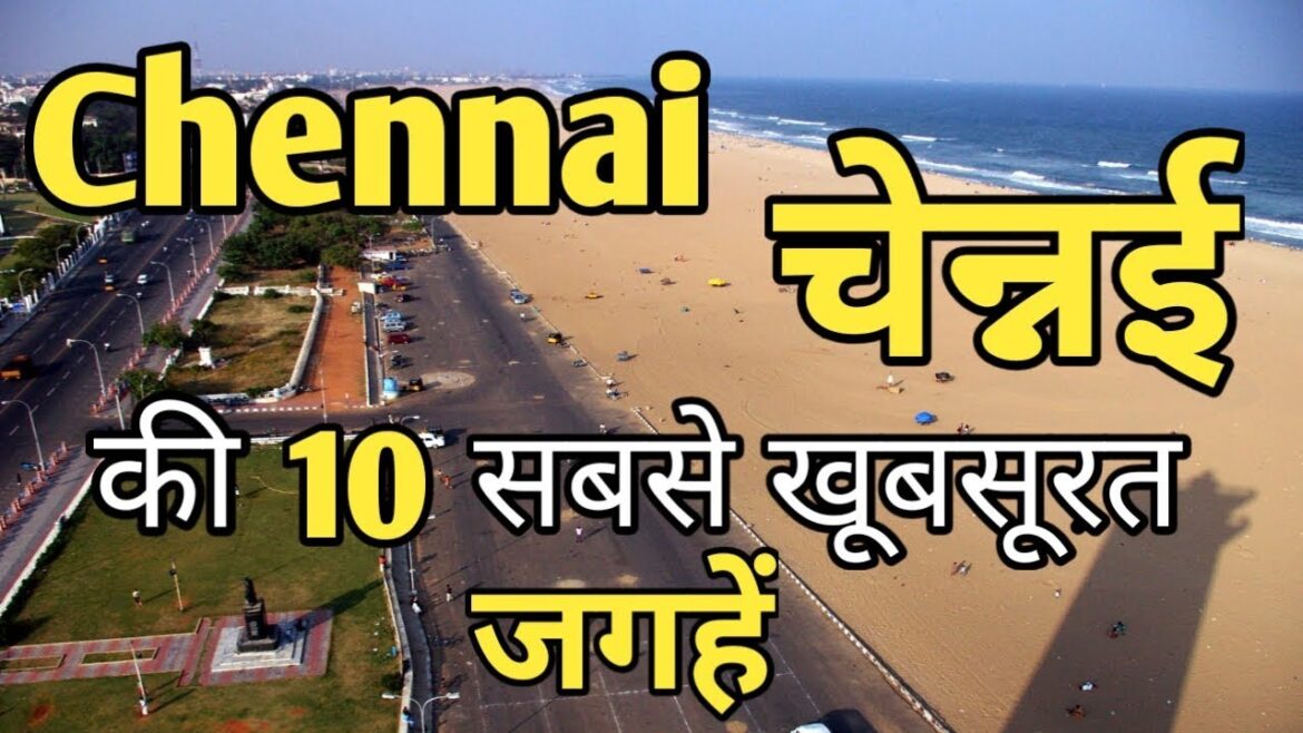 Chennai Top 10 Tourist Places In Hindi | Chennai Tourism | Tamil Nadu Chennai Top 10 Tourist Places In Hindi | Chennai Tourism | Tamil Nadu