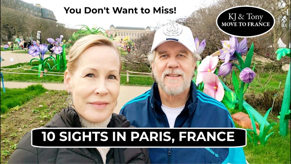 10 Places to Visit in Paris, France 10 Places to Visit in Paris, France