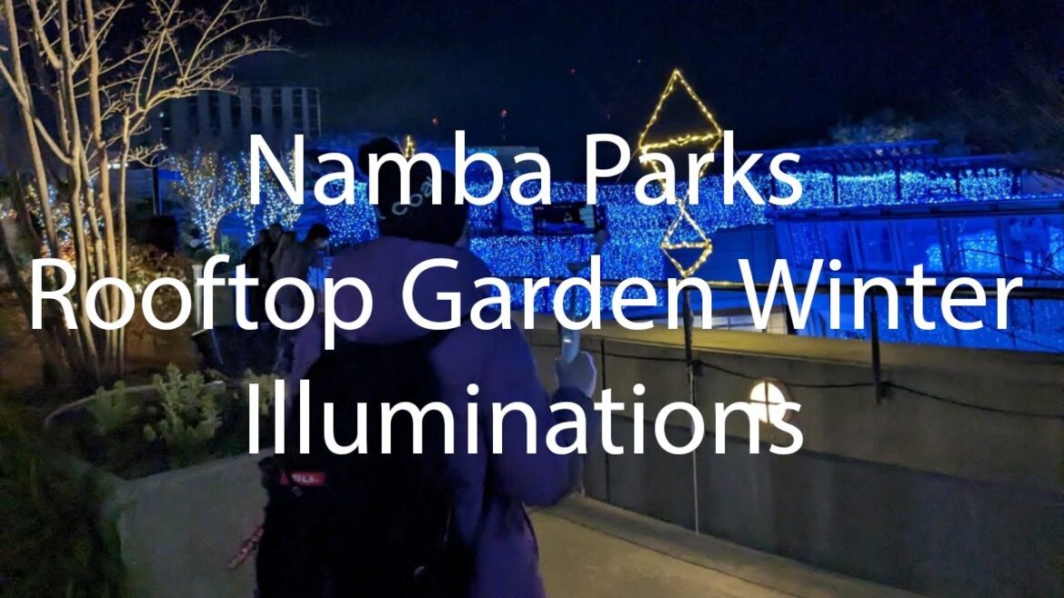Namba Parks Rooftop Garden Winter Illuminations Live Namba Parks Rooftop Garden Winter Illuminations Live