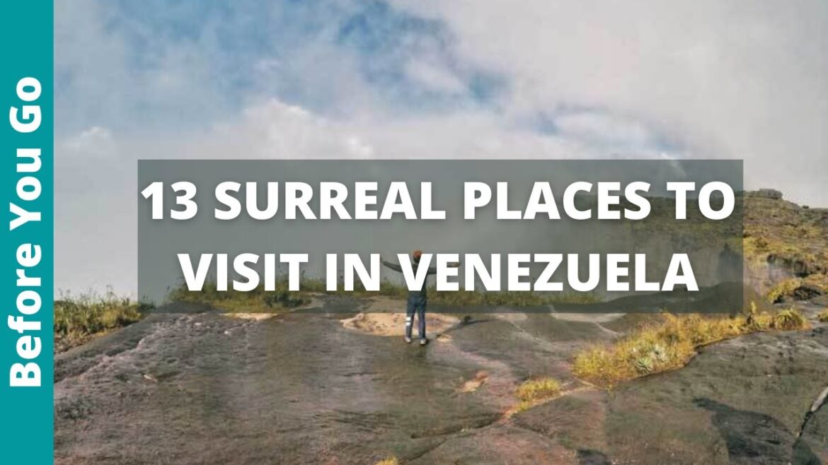 13 SURREAL Places to visit in Venezuela | Venezuela BUCKET LIST | Best Things to do in Venezuela 13 SURREAL Places to visit in Venezuela | Venezuela BUCKET LIST | Best Things to do in Venezuela