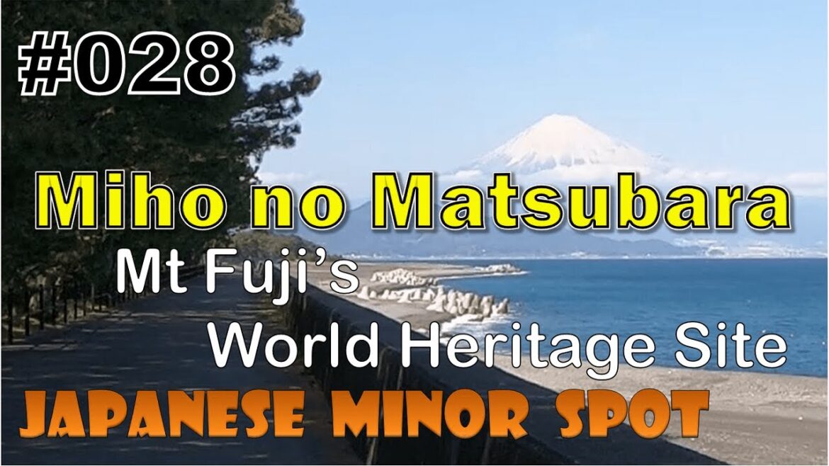 #028 Miho no Matsubara ~ How to go to Japanese Minor Spot ~