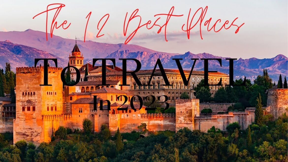 Best Travel Destinations Of 2023