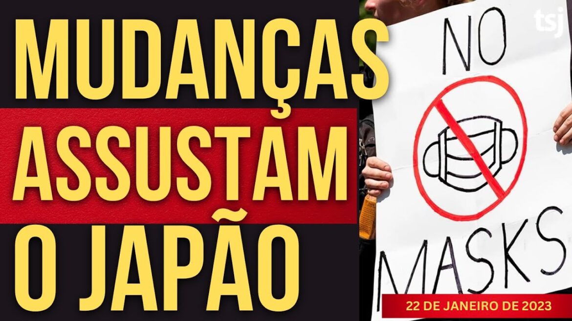 MUDANÇAS ASSUSTAM O JAPÃO – 22/JANEIRO MUDANÇAS ASSUSTAM O JAPÃO - 22/JANEIRO