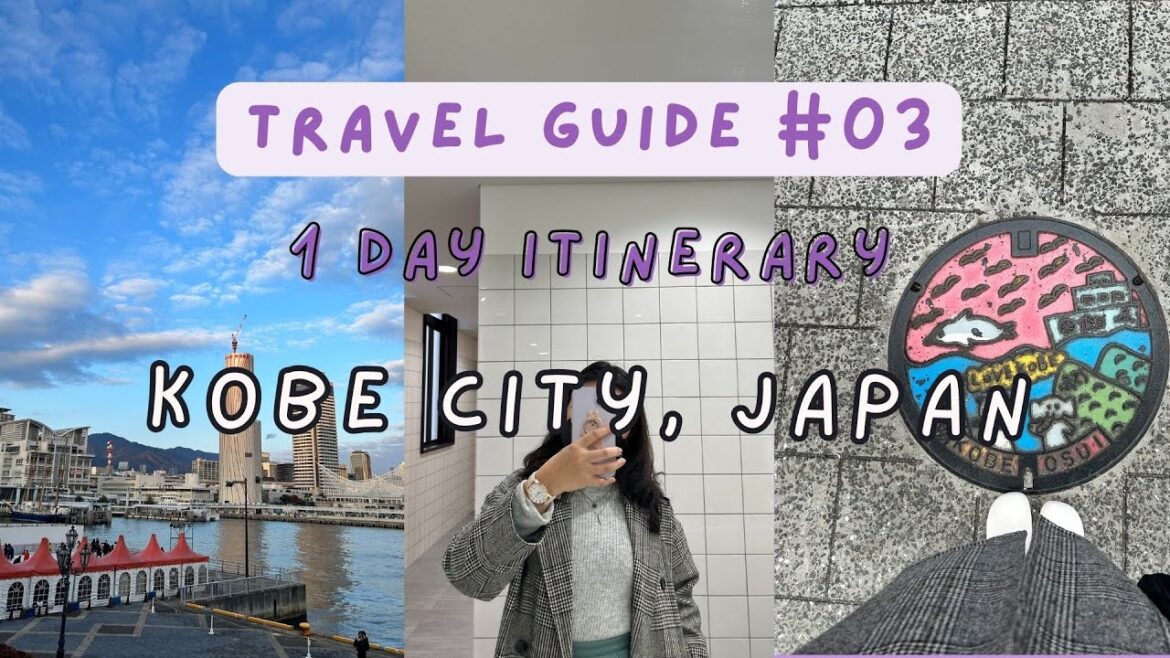 Kobe City 1 Day Itinerary | Kobe, Japan | Travel Guide Kobe City 1 Day Itinerary | Kobe, Japan | Travel Guide