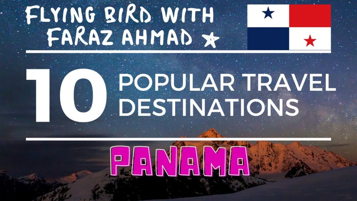 Top 10,Ten Popular Travel Destinations in Panama Top 10,Ten Popular Travel Destinations in Panama