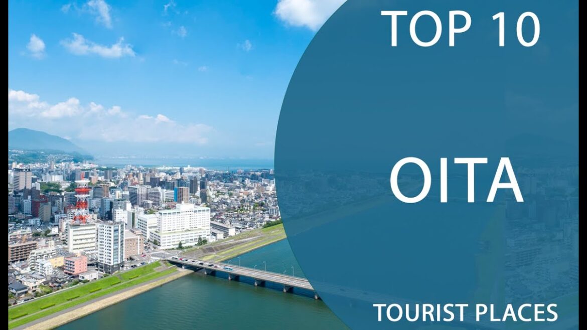 Top 10 Best Tourist Places to Visit in Oita | Japan – English Top 10 Best Tourist Places to Visit in Oita | Japan - English