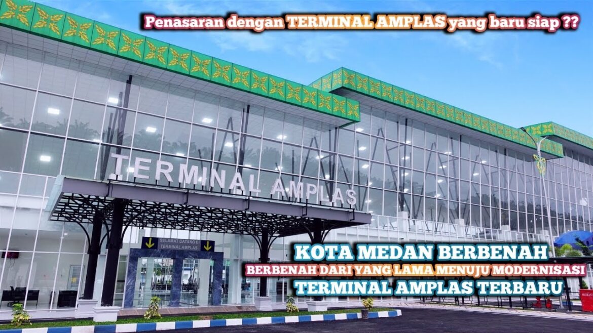 Penasaran dengan TERMINAL BUS AMPLAS BARU di KOTA MEDAN⁉️ TERMINAL AMPLAS MEDAN TERBARU Penasaran dengan TERMINAL BUS AMPLAS BARU di KOTA MEDAN⁉️ TERMINAL AMPLAS MEDAN TERBARU