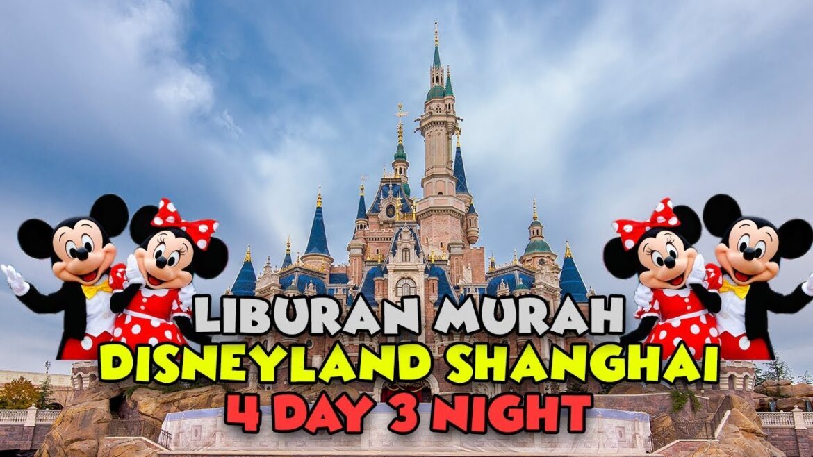Paket Tour Disneyland Shanghai 4D3N 2020