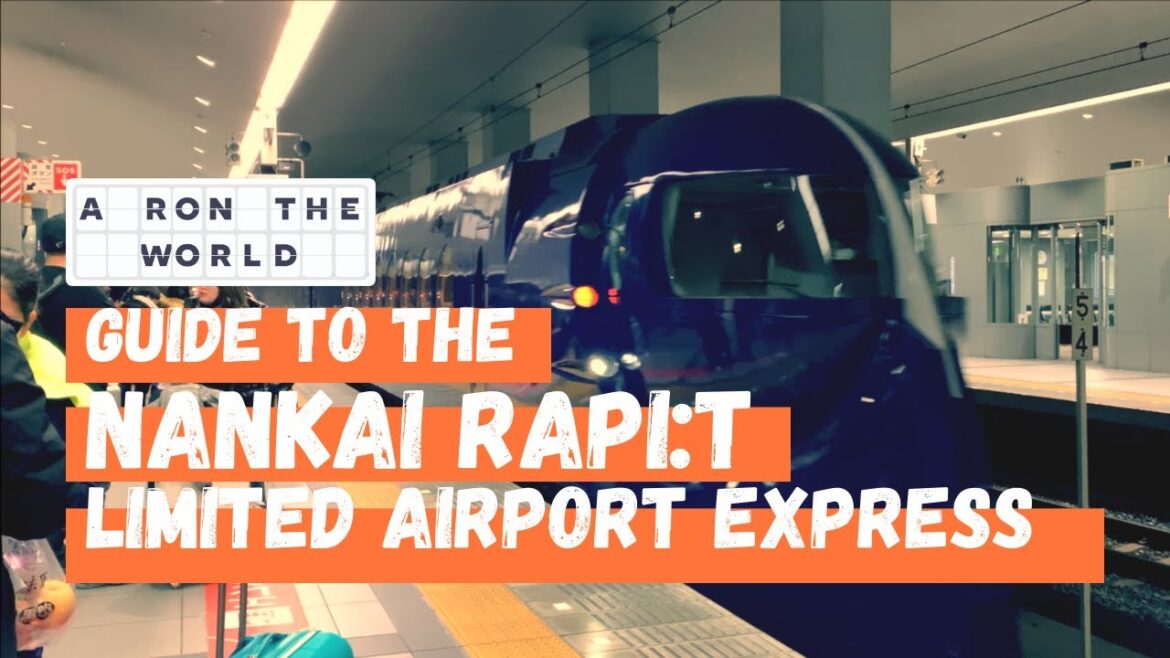Guide to Nankai Rapi:t Limited Airport Express | How to Get to Osaka from Kansai Airport Guide to Nankai Rapi:t Limited Airport Express | How to Get to Osaka from Kansai Airport