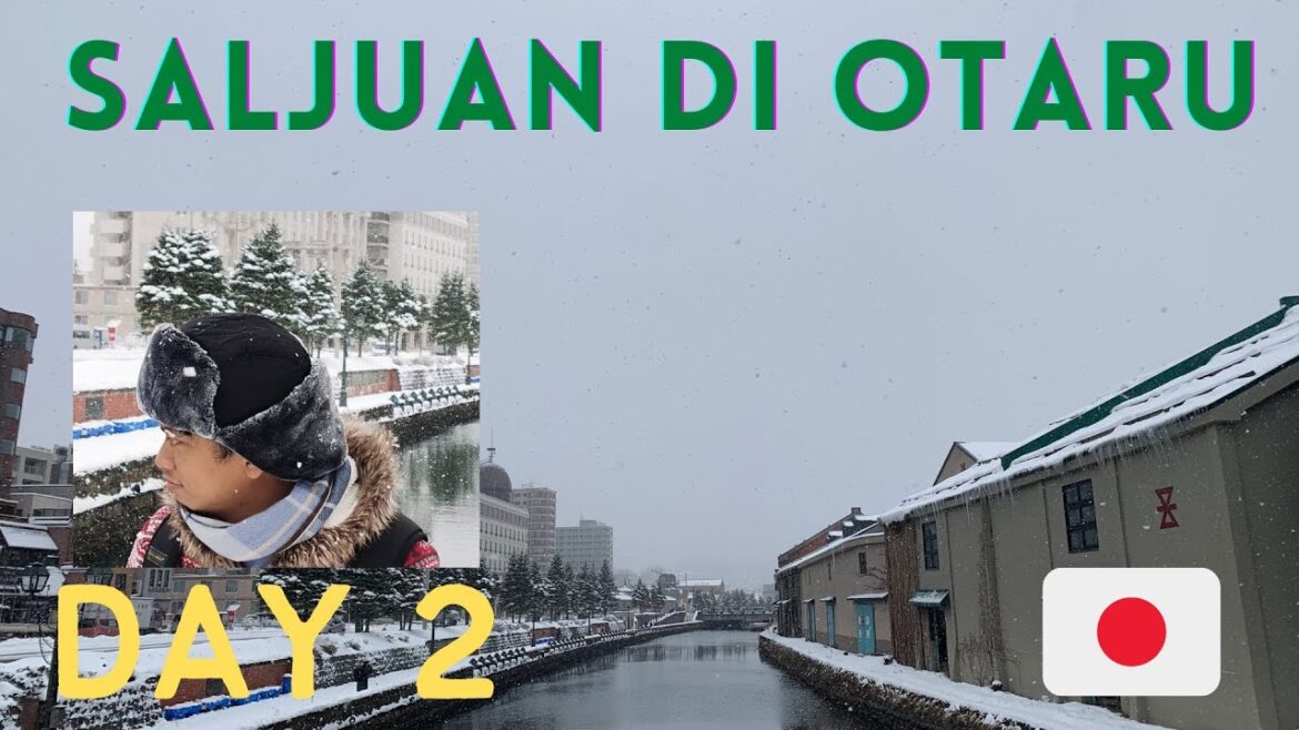 DAY 2 LIBURAN KE OTARU HOKKAIDO JEPANG MUSIM SALJU 2022 LIAT CANAL , NYARI NAPOLITAN DI SAPPORO DAY 2 LIBURAN KE OTARU HOKKAIDO JEPANG MUSIM SALJU 2022 LIAT CANAL , NYARI NAPOLITAN DI SAPPORO