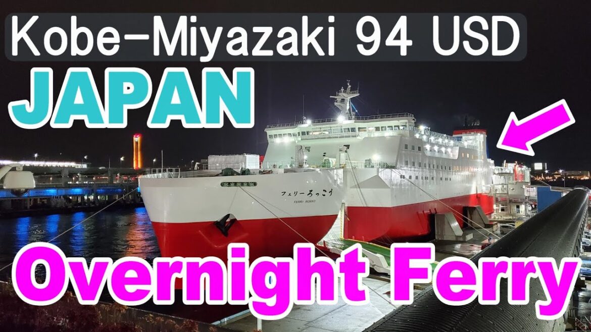 Japan Overnight Ferry | Only 94 USD from Kobe to Miyazaki