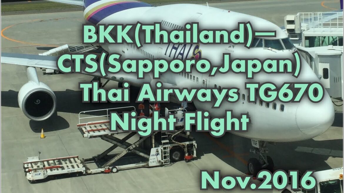 From BKK(Thailand) to CTS(Sapporo,Japan) Thai Airways TG670 Night Flight