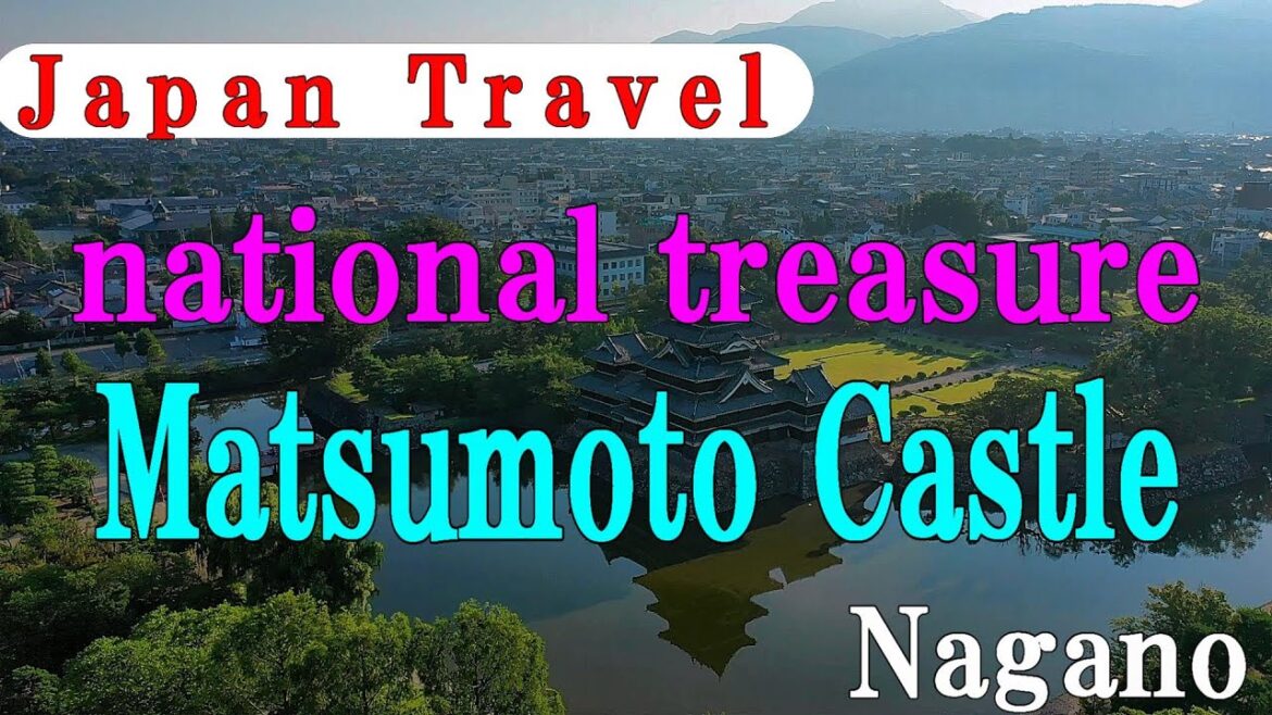 JAPAN TRAVEL -Nagano-Matsumoto Castle