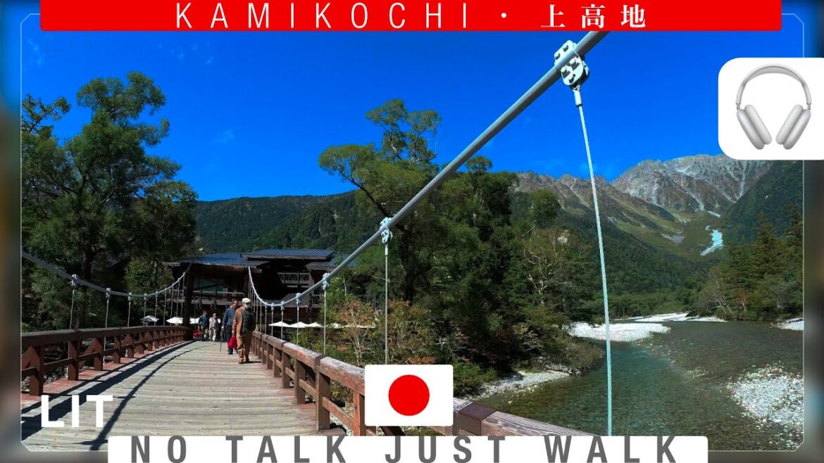 [ Bear Bell & Nature Sounds ASMR] Virtual Japan Trekking at Kamikouchi 熊鈴が鳴る上高地  for 1.5 Hour