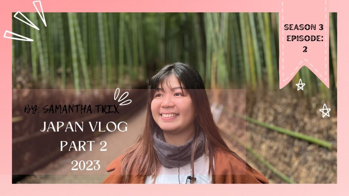 S3E2 Japan Vlog 2023 Part 2 |Tokyo&Osaka |Universal Studios, Kyoto, Nara, Kobe, etc.by Samantha Trix S3E2 Japan Vlog 2023 Part 2 |Tokyo&Osaka |Universal Studios, Kyoto, Nara, Kobe, etc.by Samantha Trix