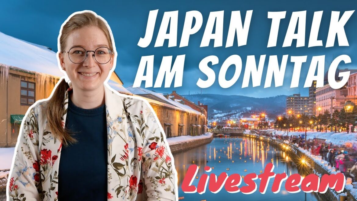 Japan Talk am Sonntag [Livestream]