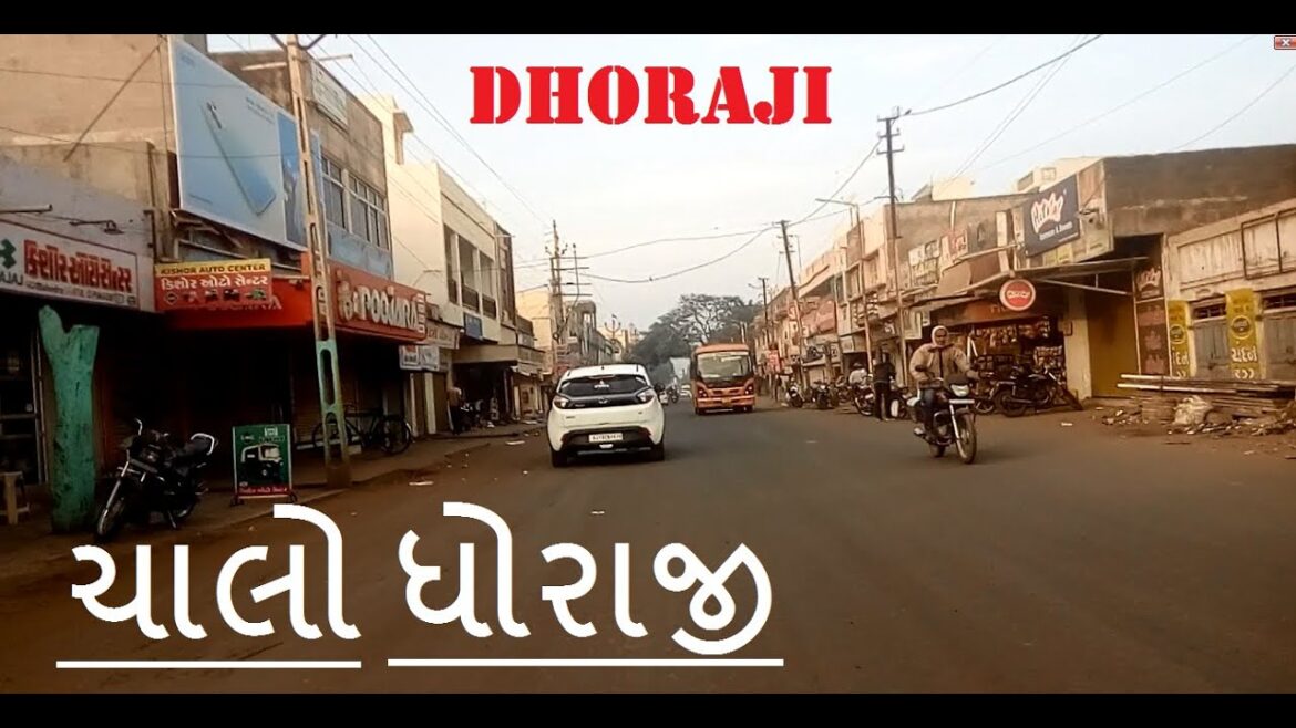 ચાલો ધોરાજી | Dhoraji | Rajkot | રાજકોટ | Morning Drive | Saurashtra | Gujarat | Trip | kathiyawad |