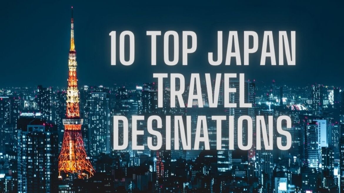 Top 10 Japan travel destinations #japan #travel Top 10 Japan travel destinations #japan #travel