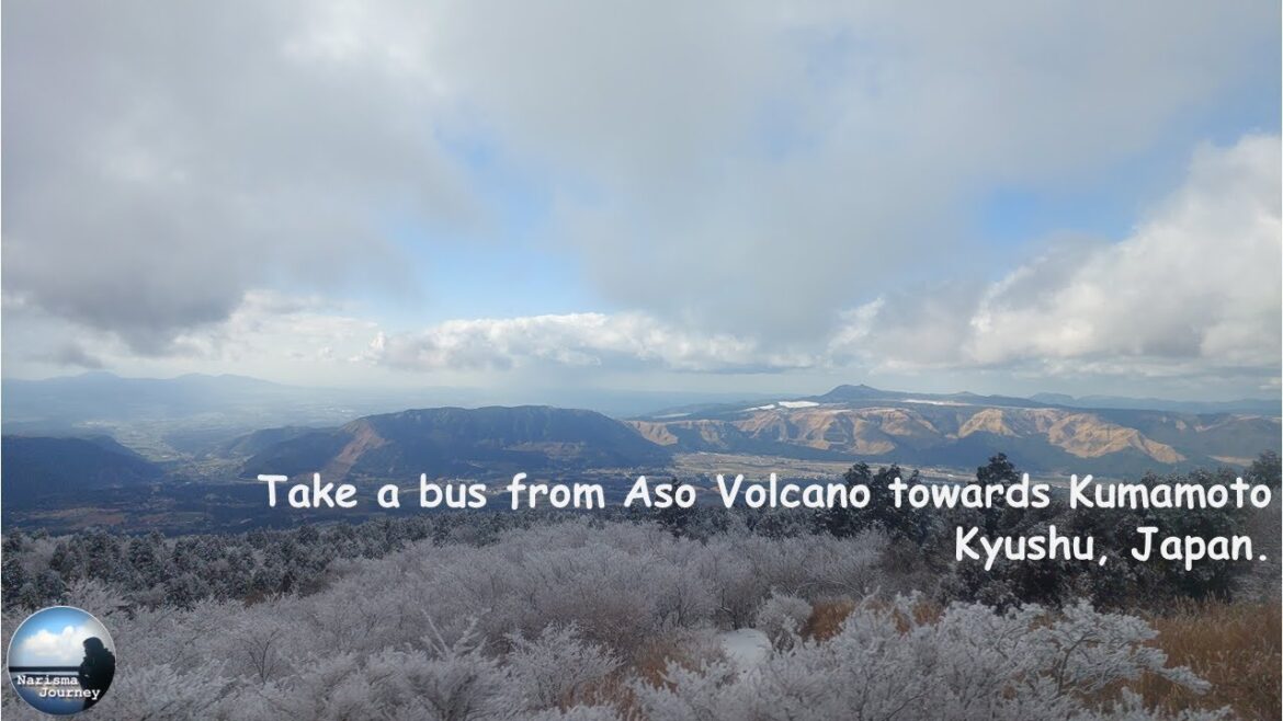Take a bus from Aso Volcano to Kumamoto City kyushu Japan