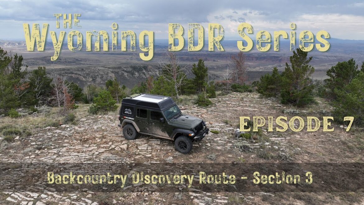 Exploring Southern Wyoming – (BDR) Back Country Discovery Route Section 3 – EP 7 Exploring Southern Wyoming - (BDR) Back Country Discovery Route Section 3 - EP 7