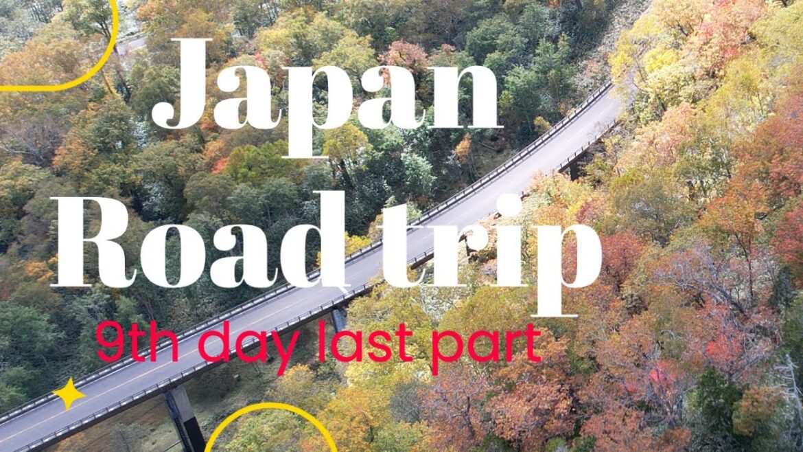 Japan road trip 9th day last part Japan road trip 9th day last part