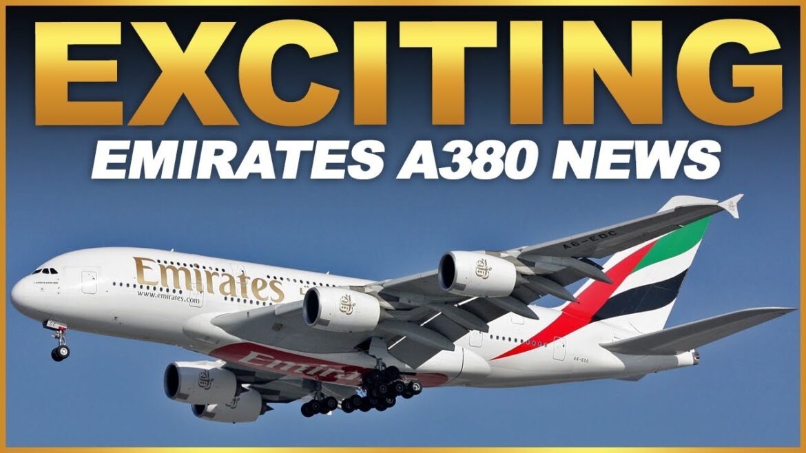 Exciting Emirates A380 News! Exciting Emirates A380 News!